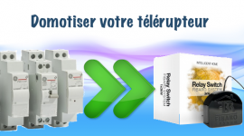 Domotiser un télérupteur