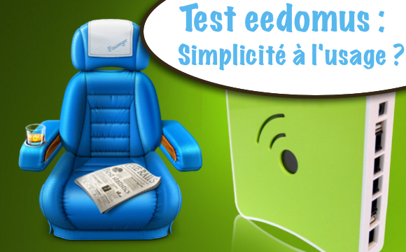 Test eedomus : simplicité d’usage ?